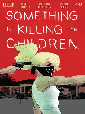 cover image of Something is Killing the Children (2019), Issue 40